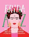 Frida A to Z: The...