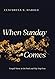 When Sunday Comes by Claudrena N. Harold