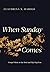 When Sunday Comes: Gospel Music in the Soul and Hip-Hop Eras (Music in American Life)