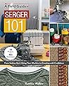 Serger 101: From ...