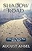 Shadow Road: A Post-Apocalyptic Survival Tale (After the Pretty Pox Book Two)