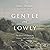 Gentle and Lowly: The Heart of Christ for Sinners and Sufferers