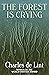 The Forest Is Crying