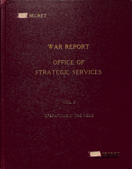War Report - Office of Strategic Services: Vol. 2 Operations In The Field (Hardcover)
