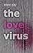 The Love Virus