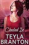 Checked In by Teyla Branton