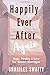 Happily Ever After Again: Hope, Healing & Love For Second Marriages (Grace Daily Marriage and Family Series)