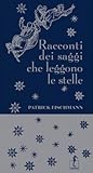 Racconti dei saggi che leggono le stelle