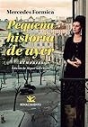 Pequeña historia de ayer by Mercedes Formica