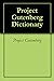 Project Gutenberg Dictionary