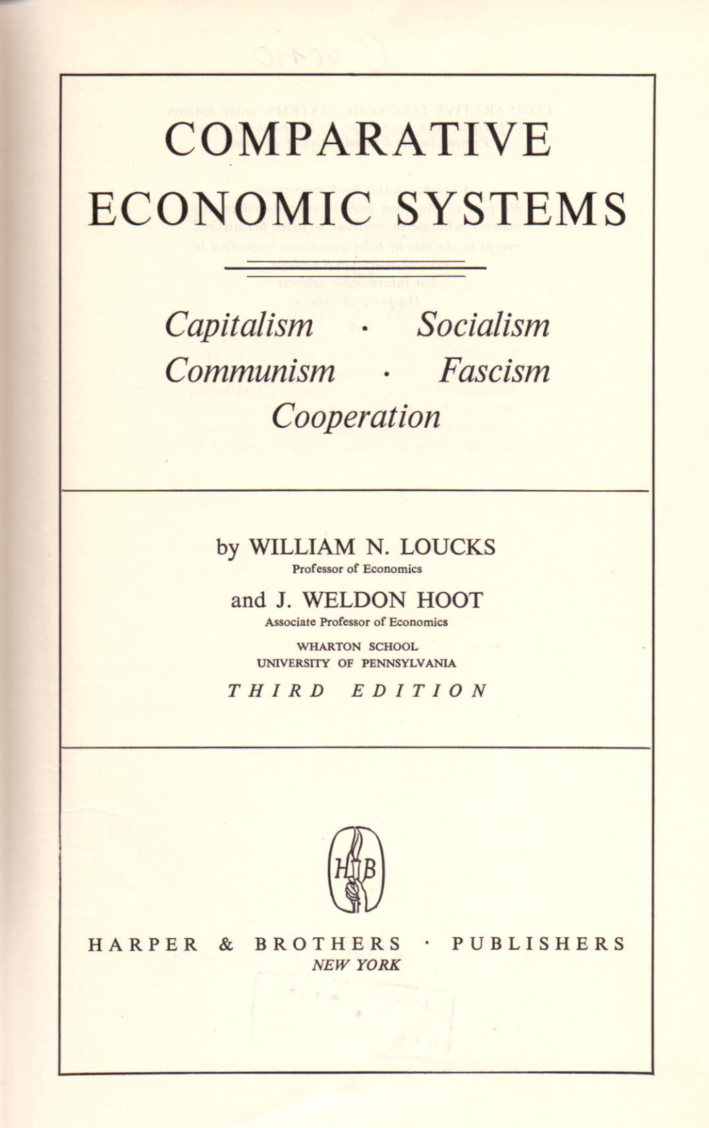 Comparative economic systems: Capitalism, Socialism, Communism, Fascism, Cooperation