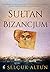 Sułtan Bizancjum