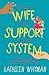 Wife Support System
