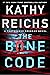 The Bone Code (Temperance Brennan, #20) by Kathy Reichs