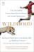 Wildhood: The Astounding Connections between Human and Animal Adolescents