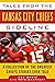 Tales from the Kansas City Chiefs Sideline: A Collection of the Greatest Chiefs Stories Ever Told (Tales from the Team)