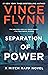 Separation of Power by Vince Flynn