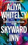 Skyward Inn by Aliya Whiteley