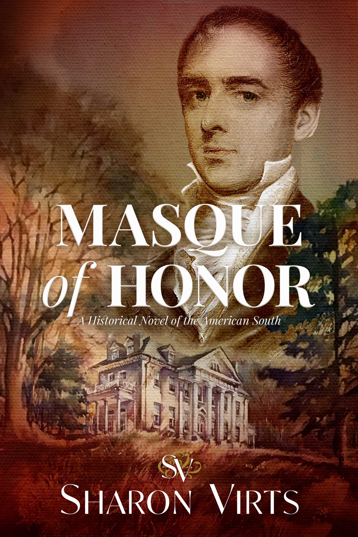 Masque of Honor: A Historical Novel of the American South (Hardcover)