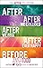 The After Collection: After, After We Collided, After We Fell, After Ever Happy, Before (After series, The)