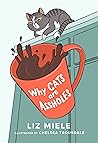 Why Cats Are Assh...