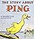 The Story About Ping by Marjorie Flack