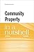 Community Property in a Nutshell by Jo Carrillo