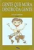 Gente Que Mora Dentro da Gente (Paperback)