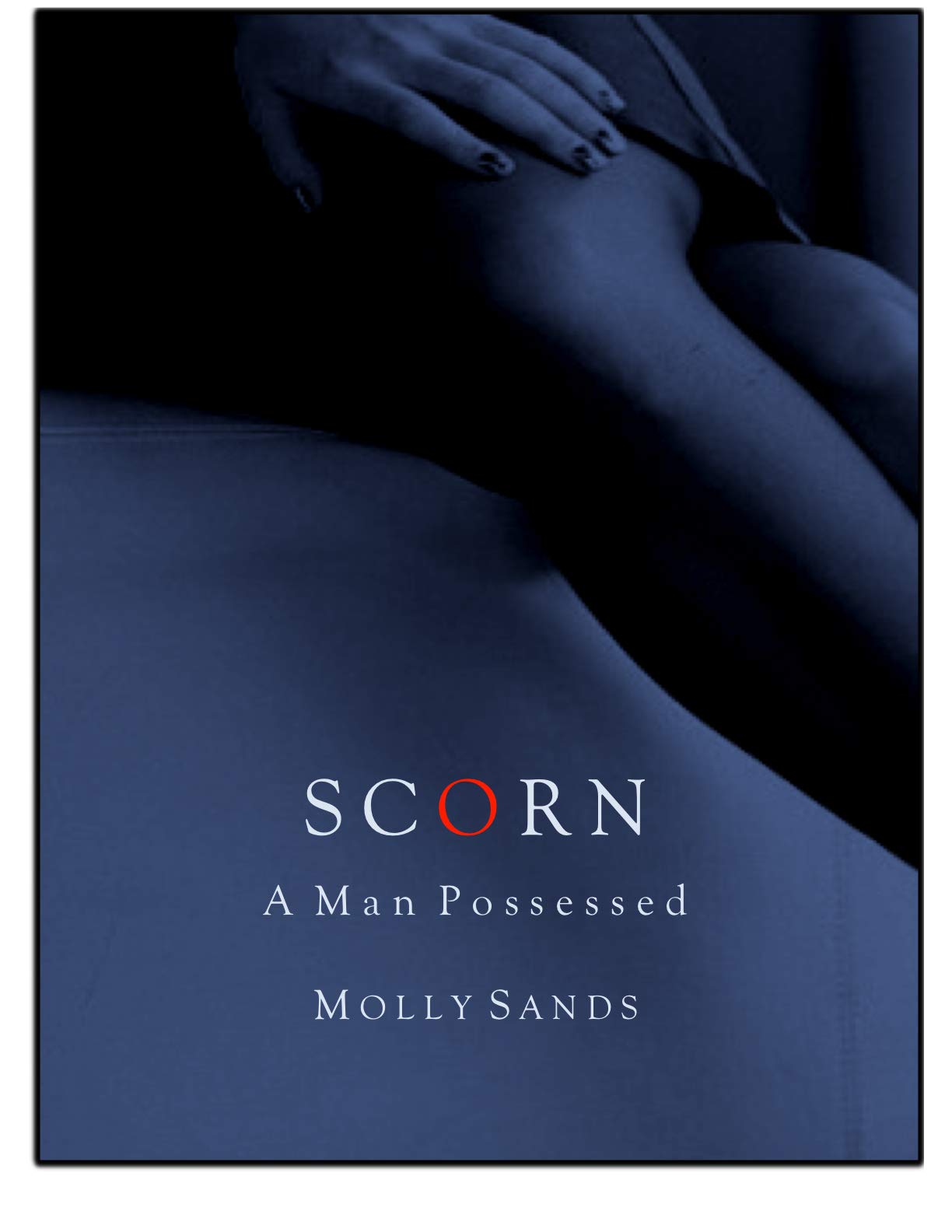 SCORN - A Man Possessed (Kindle Edition)