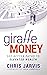 Giraffe Money by Chris Jarvis