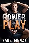 Power Play by Zane Menzy