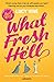 What Fresh Hell by Lucy Vine