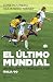 El último mundial