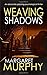 Weaving Shadows (Clara Pascal #2)