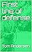 First line of defense by Tom Andersen