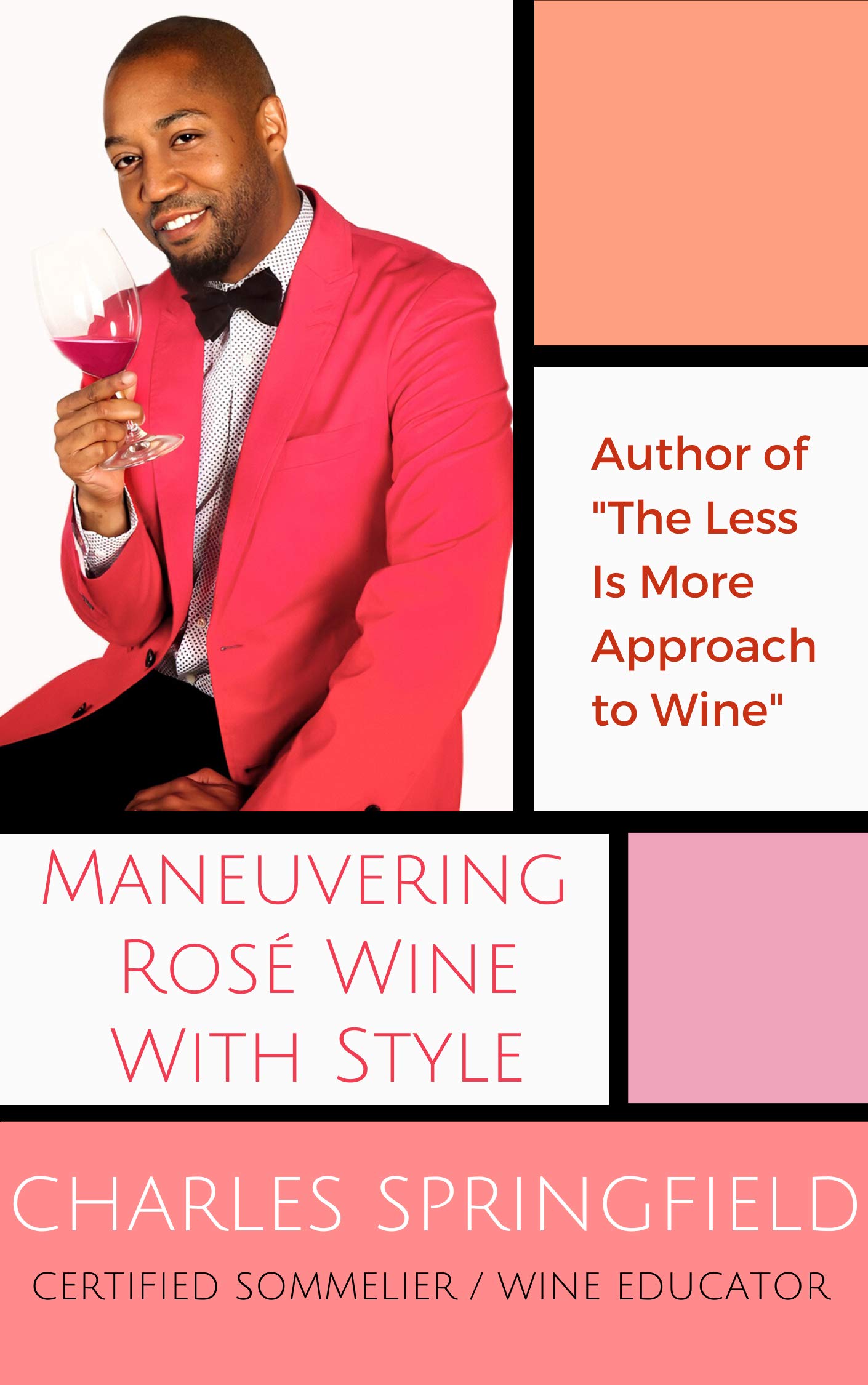 Maneuvering Rosé Wine With Style (Kindle Edition)