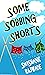 some sobbing shorts