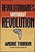 Revolutionaries Without Rev...
