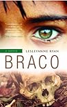 Braco by Lesleyanne Ryan