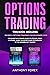 OPTIONS TRADING: This Book ...