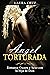 Ángel Torturada: Romance Os...