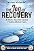 The Joy of Recovery: A Path to Freedom from Addiction