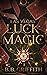 Las Vegas Luck Magic by B.B. Griffith