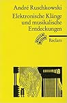Elektronische Klänge und musikalische Entdeckungen.