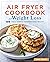Air Fryer Cookbook for Weig...