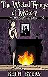 The Wicked Fringe of Mystery: A Severine DuNoir Historical Cozy Adventure (The Mysteries of Severine DuNoir Book 4)