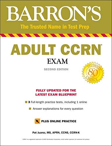 Adult CCRN Exam: With 3 Practice Tests (Barron's Test Prep)