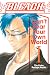 Bleach: Can’t Fear Your Own World, Vol. 1 (Bleach: Can’t Fear Your Own World, #1)