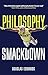 Philosophy Smackdown