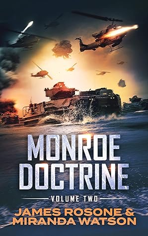 Monroe Doctrine: Volume II (Monroe Doctrine, #2)